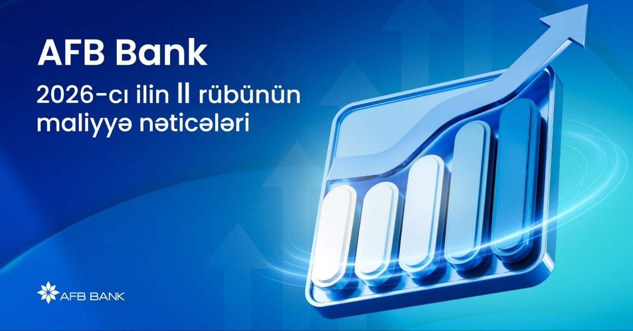 AFB Bank yarım ili güclü nəticələrlə başa vurdu: kredit portfeli 2 dəfə artdı
